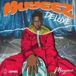 Muyeez Muyeez Deluxe EP