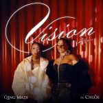 Qing Madi - Vision (Remix) ft Chloe