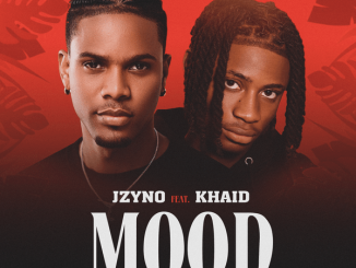 JZyNO – Mood Ft. Khaid