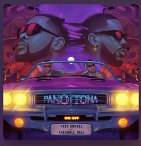 Kizz Daniel – Pano Tona Ft. Adekunle Gold