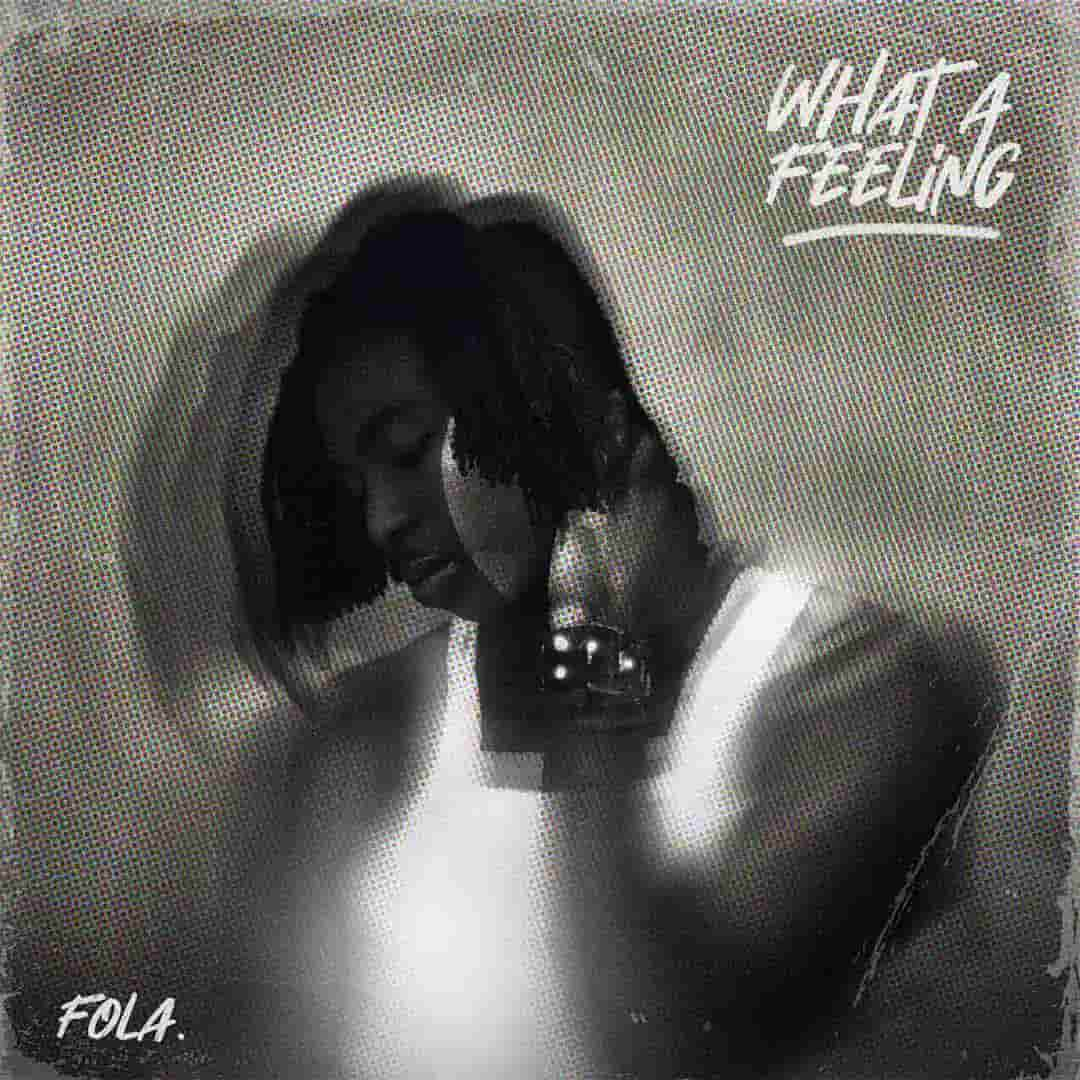 FOLA – What A Feeling EP